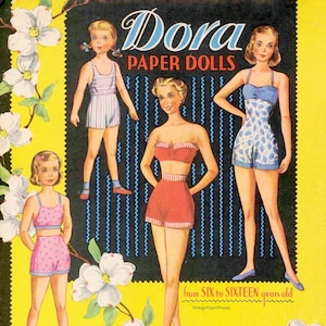 May include: Vintage "Dora Paper Dolls" cover featuring four paper dolls in swimwear. The dolls are on a black background with a yellow border and floral accents. Text reads "from SIX to SIXTEEN years old."