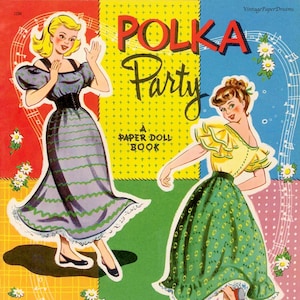 May include: Vintage "Polka Party" paper doll book cover featuring two dancing women in colorful dresses. The cover has a red, yellow, blue, and pink background with musical notes and daisy accents. The text "Polka Party" and "A Paper Doll Book" are prominently displayed.