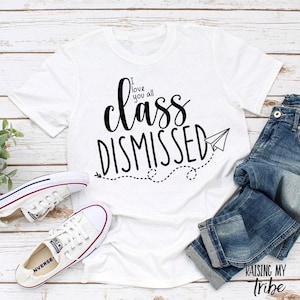 Class Dismissed svg/ I Love You All Class Dismissed/ Mr. Feeny Class Dismissed svg/ End of the School Year svg