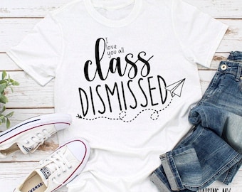 Class Dismissed svg/ I Love You All Class Dismissed/ Mr. Feeny Class Dismissed svg/ End of the School Year svg