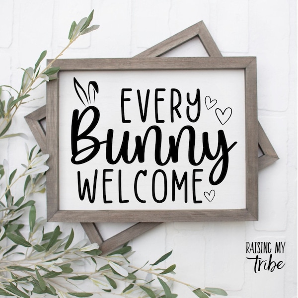 Every Bunny Welcome SVG, Every Bunny Welcome Sign, Ostergruss SVG, Ostern SVG, Cricut Plotterdatei