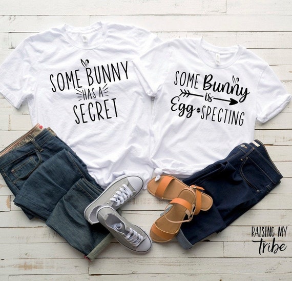 Easter Pregnancy Announcement Shirt Some Bunny Has A Secret Easter Pregnancy Announcement Shirt Some Bunny Has A Secret