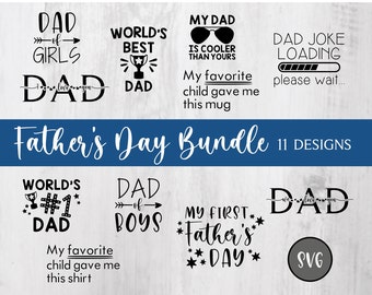 Father's Day svg Bundle/ Father's Day/ I Love You Dad/ My First Father's Day/ World's Best Dad/ World's #1 Dad/ Dad of Boys/ Dad of Girls