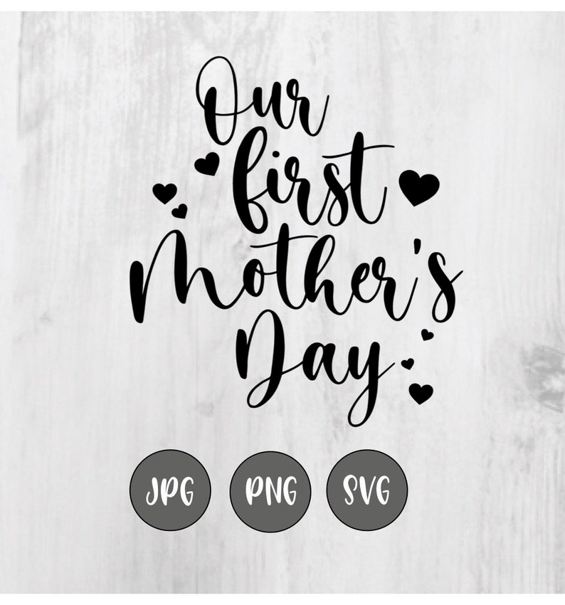 Our First Mother's Day Svg/ Our First Mother's Day/ - Etsy