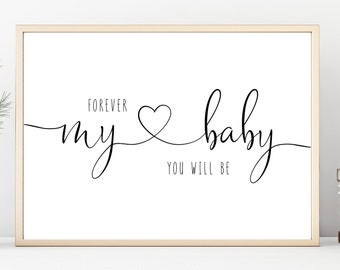 Forever My Baby You Will Be Wall Art, Inspirational Words Typography Poster for Above Crib Nursery or Kids Bedroom United by a Heart