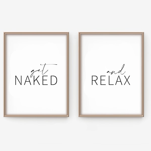 Get Naked and Relax, Set of 2 Printable Bathroom, Funny Bathroom Wall Art, Minimalist Get Naked Sign, Bathroom Wall Decor