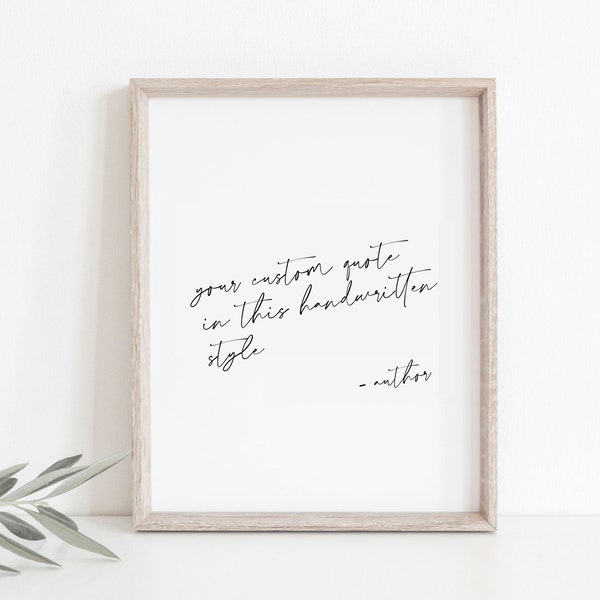 Typography Quote, Custom Quote, Personalized Handwritten Quote, Your Favorite Text or Phrase Here