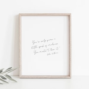 You’re Only Given a Little Spark of Madness Quote, Black and White Minimalist Inspirational Print, Modern Handwritten Art