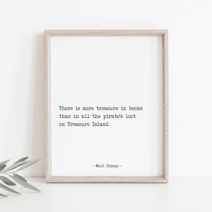 There is More Treasure in Books Printable Quote, Monochrome Poster for Reading Corner