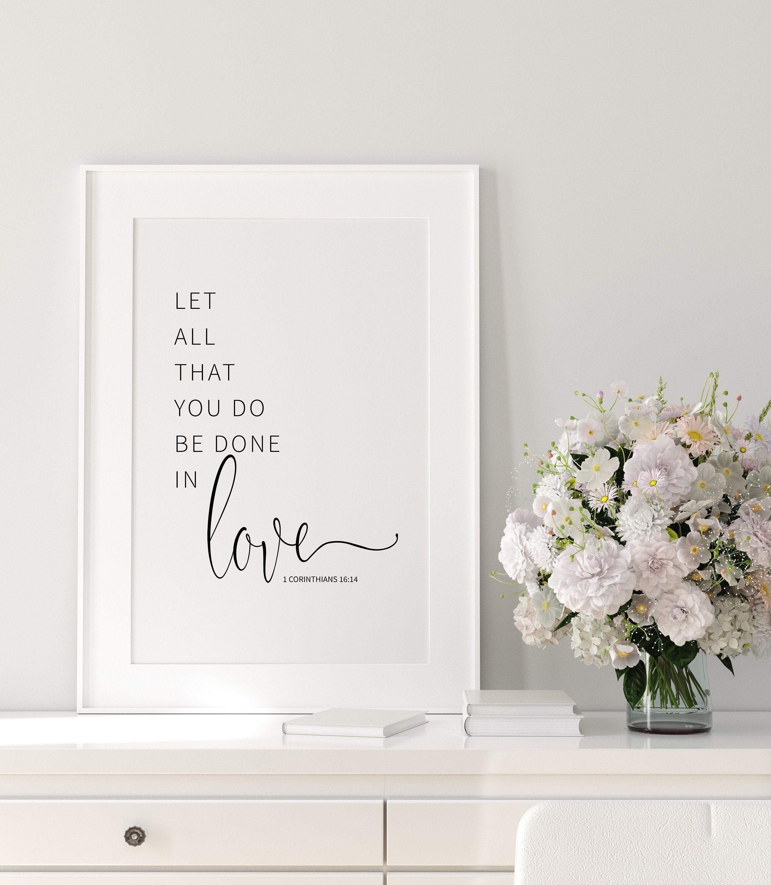 Bible Verse Wall Art Let All That You Do Be Done in Love 1 | Etsy