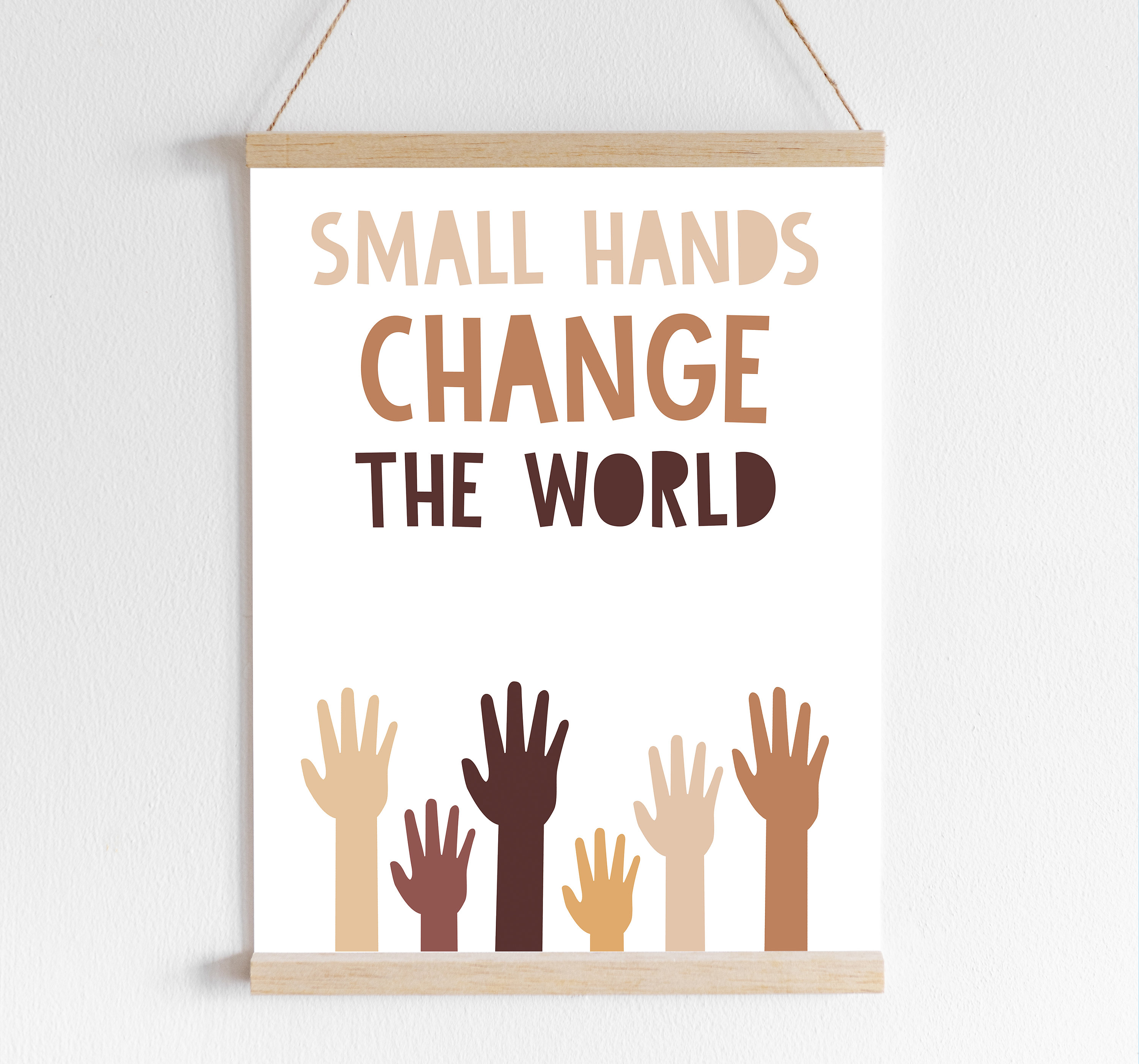 Small Hands Change the World, Diversity Wall Art, Printable