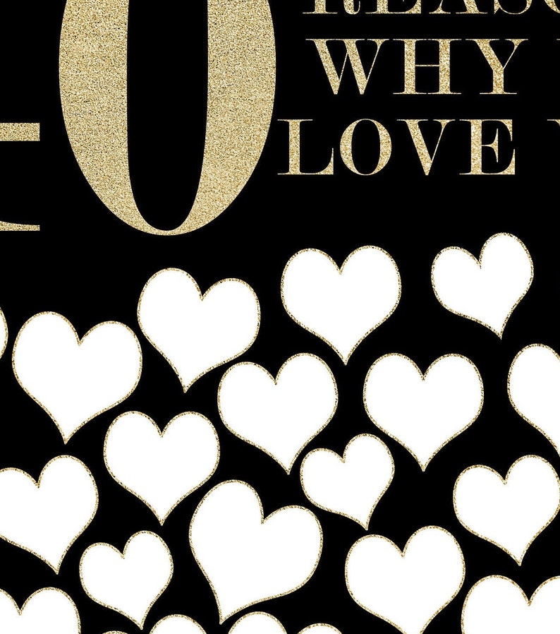 May include: Black background with gold glitter text that reads "10 REASONS WHY I LOVE YOU". White heart shapes with gold glitter outlines fill the lower portion of the image. A romantic and sentimental design.