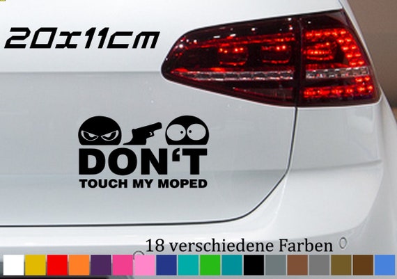 Don't Touch My Moped 20x11cm Aufkleber Sticker JDM Motorra nicht anfassen  Funny in 18 Farben - .de