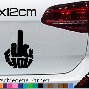 以下が含まれることがあります： 黒と白のステッカーで、中指を立てて「F**K YOU」と指で綴られています。ステッカーは16x12cmで、白い車の後ろに貼られています。ステッカーは21色展開です。
