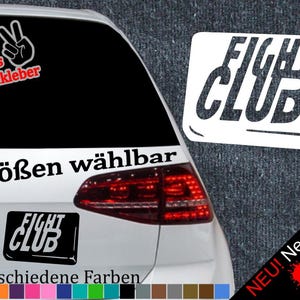May include: A white car with a black and white Fight Club sticker on the back window. The sticker is available in 6 sizes and 21 colors. The text "NEU! Neonfarben" is also visible on the image.