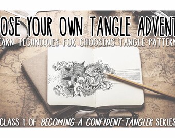 Zen & Zin Classes - Choose Your Own Tangle Adventure
