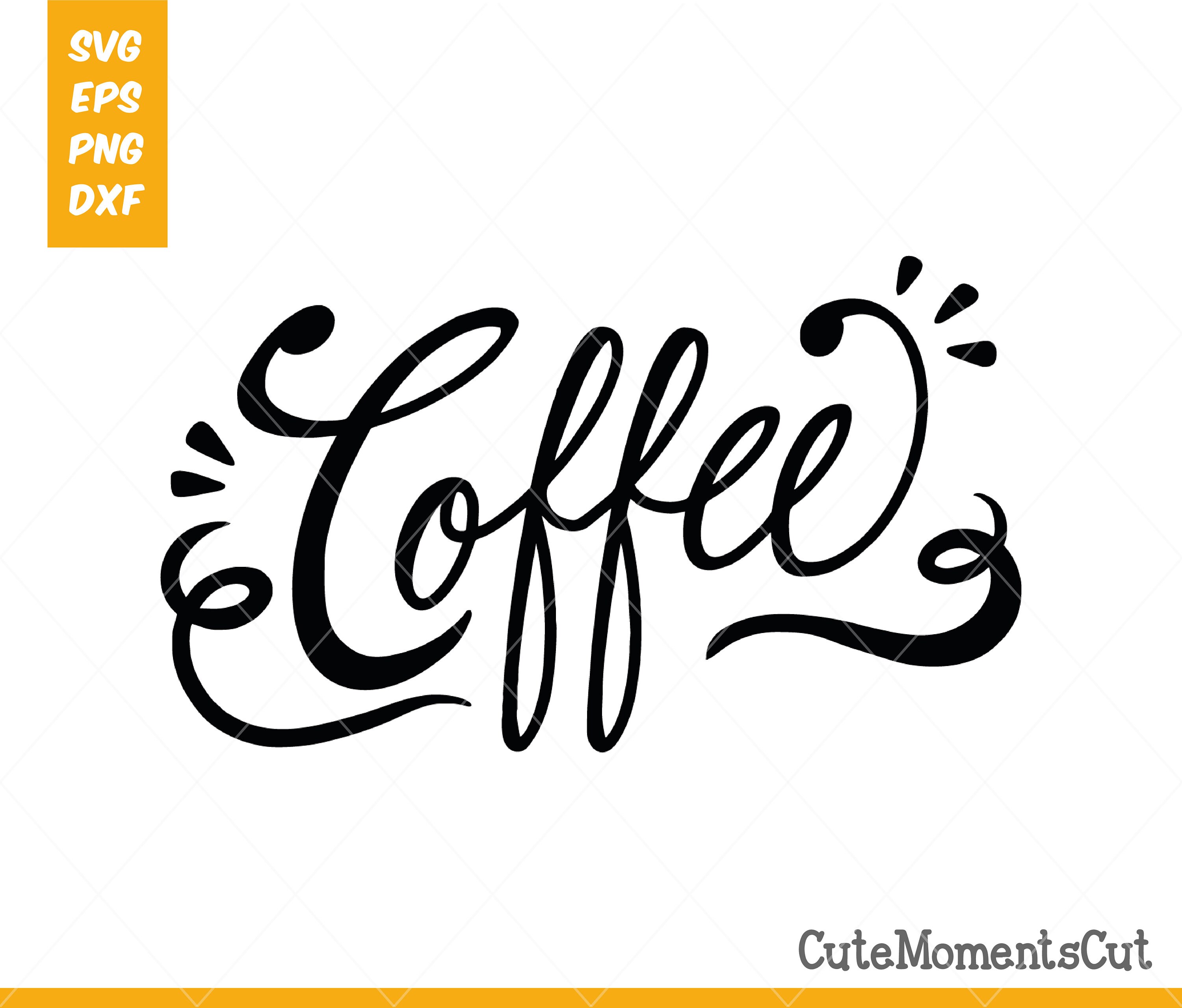 Coffee Coffee sign Coffee letters Lettering cut file SVG Etsy