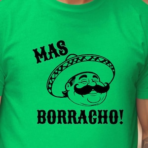 Mas Borracho w/Sugar Skull on Back, Unisex T-Shirt, Day of the Dead Tee, Dia de los Muertos Shirt, Cinco de Mayo Apparel