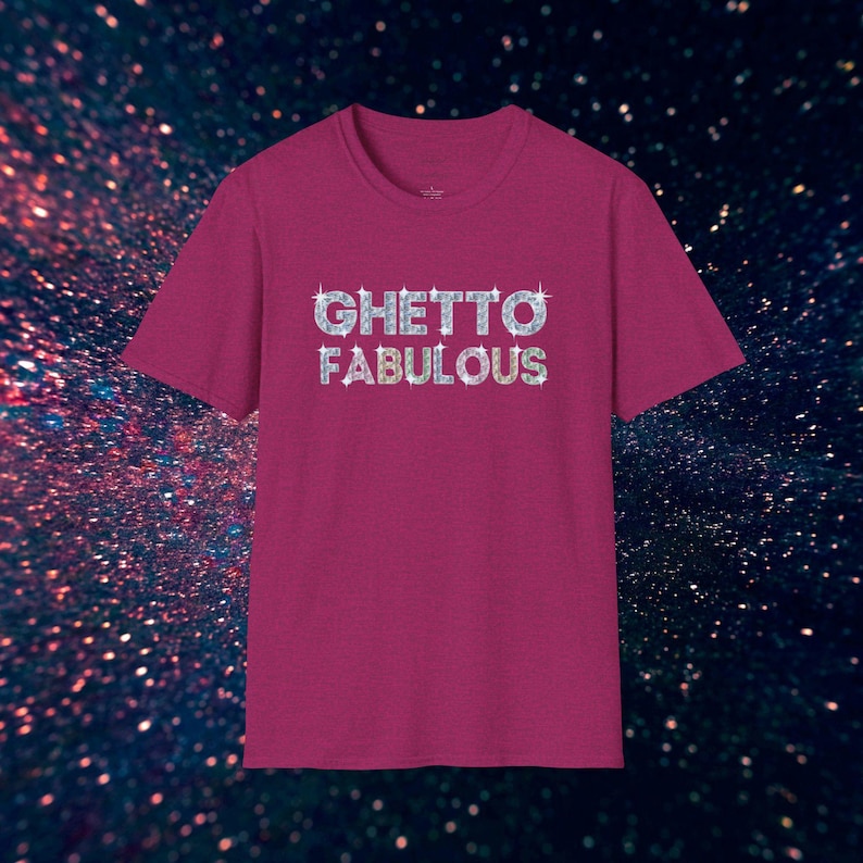 Ghetto Fabulous T-Shirt, Funny Urban Streetwear Tee, Unisex Hip Hop Shirt image 5