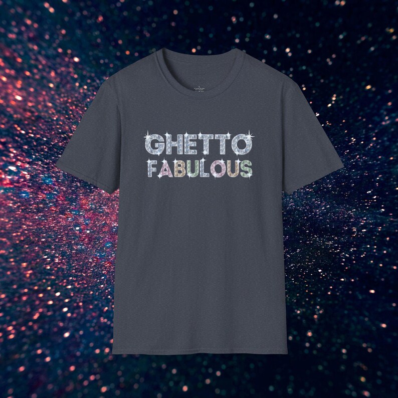 Ghetto Fabulous T-Shirt, Funny Urban Streetwear Tee, Unisex Hip Hop Shirt image 9