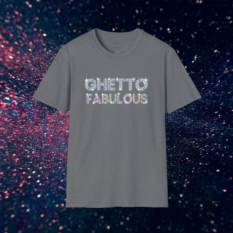 Ghetto Fabulous T-Shirt, Funny Urban Streetwear Tee, Unisex Hip Hop Shirt image 6