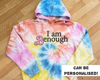 PERSONALISED I Am .... Tie Dye Hoodie, PERSONALISED I Am Benough, I Am Hoodie, Mens & Womens Tie Dye Hoodie, Tie Dye Clothing