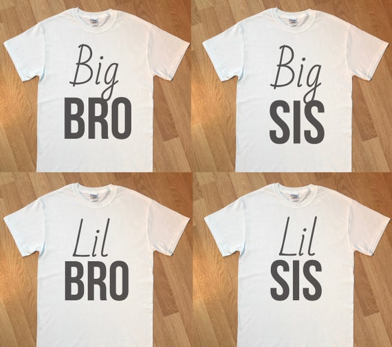 Big Bro, Big Sis, Lil Bro, Lil Sis - Create your set, baby t-shirt, kids t-shirt, baby gift, siblings gift - sold separately
