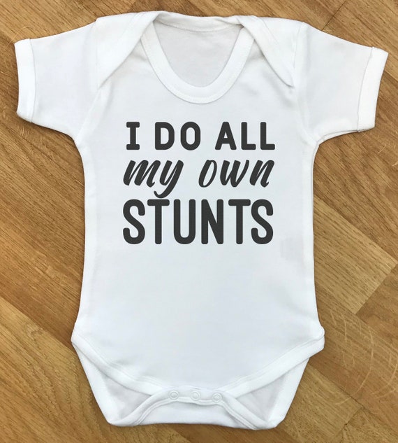 I Do All My Own Stunts - baby bodysuit, baby gift, baby grow, baby body suit, baby gift, baby present, babygrow, baby - WHITE