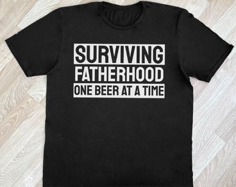 Sopravvivere alla paternità una birra alla volta - T-shirt per papà, regalo per la festa del papà, Idea regalo per papà, festa del papà, regalo per papà, regalo per papà