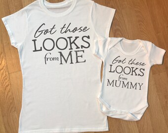 Got Those Looks From Me  -  matching mother and baby gift set, baby bodysuit & mum tshirt, baby set, matching mum baby set, matching top