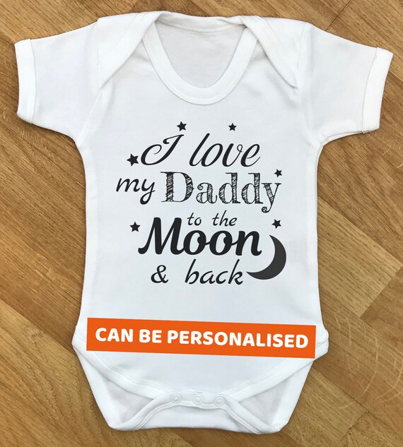 I Love My Daddy To The Moon & Back - baby bodysuit, baby gift, baby grow, baby body suit, baby gift, baby present, babygrow, baby - WHITE