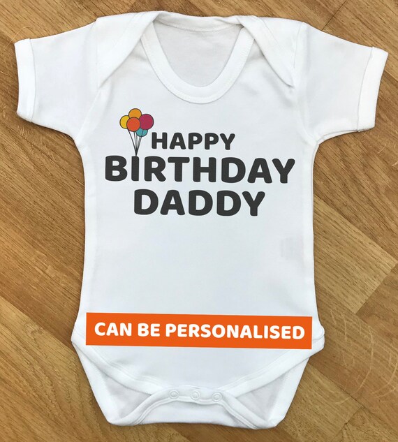 Happy Birthday Daddy - baby bodysuit, baby gift, baby baby grow, baby body suit, baby gift, baby present, babygrow, baby - WHITE