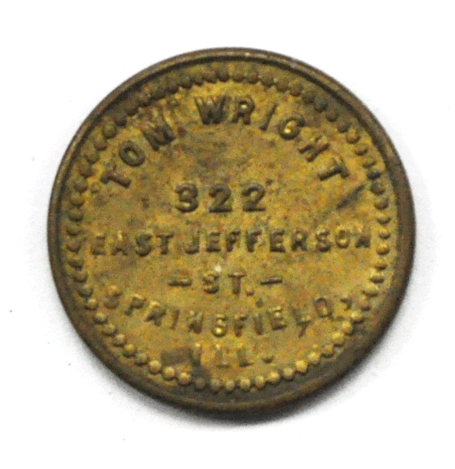 Tom Wright Trade Token Springfield Illinois 5c 322 East Jefferson