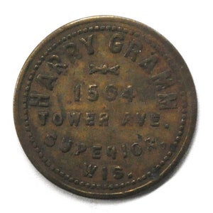 Harry Gramm 1504 Tower Ave Superior Wisconsin 10c Trade Token 23mm image 1