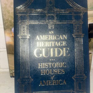 An American Heritage Guide Historic Houses of America 1971 Illustrated Vintage. free shipping