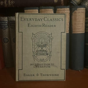 Everyday Classics Eighth Reader by Baker & Thorndike 1929 HC Edition HC Book. Vintage reader. Free shipping