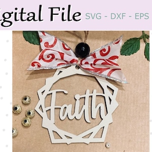 Faith Charm Svg, Purse Charm File, Car Mirror Pendant, Faith Ornament, Digital File, Laser Cut File, File for Glowforge