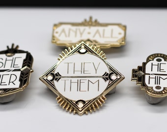 ART DECO | PRONOUN Pins Hard Enamel He/him She/Her Any/All They/Them