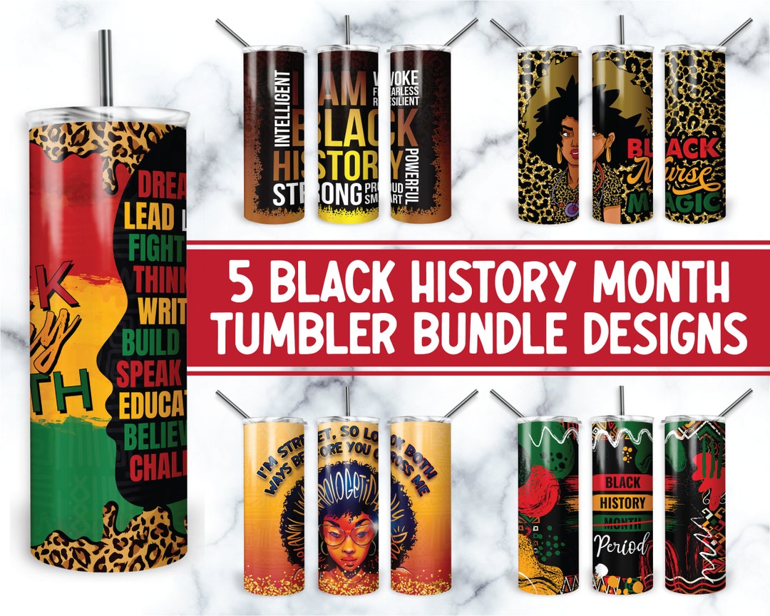 Black History Month 5 Tumbler Bundle Designs 20oz Skinny Tumbler Sublimation Straight PNG Black