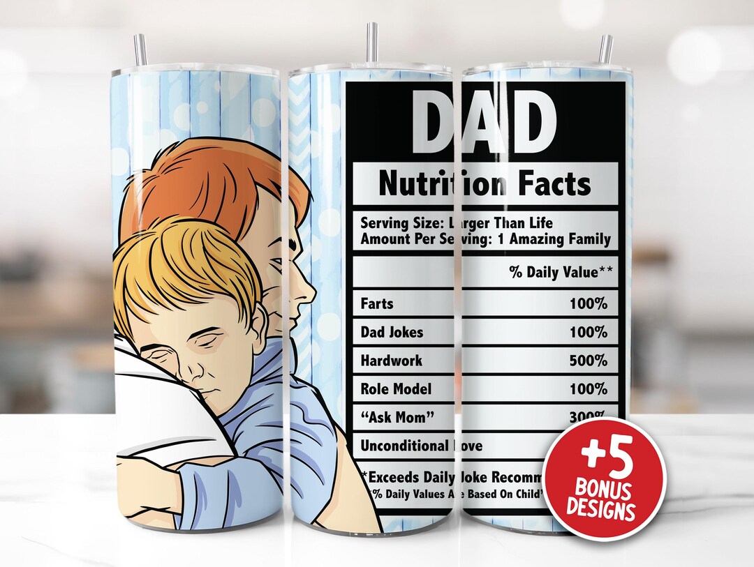 Dad Nutrition Facts 20oz Skinny Tumbler Sublimation Design Fathers Day ...