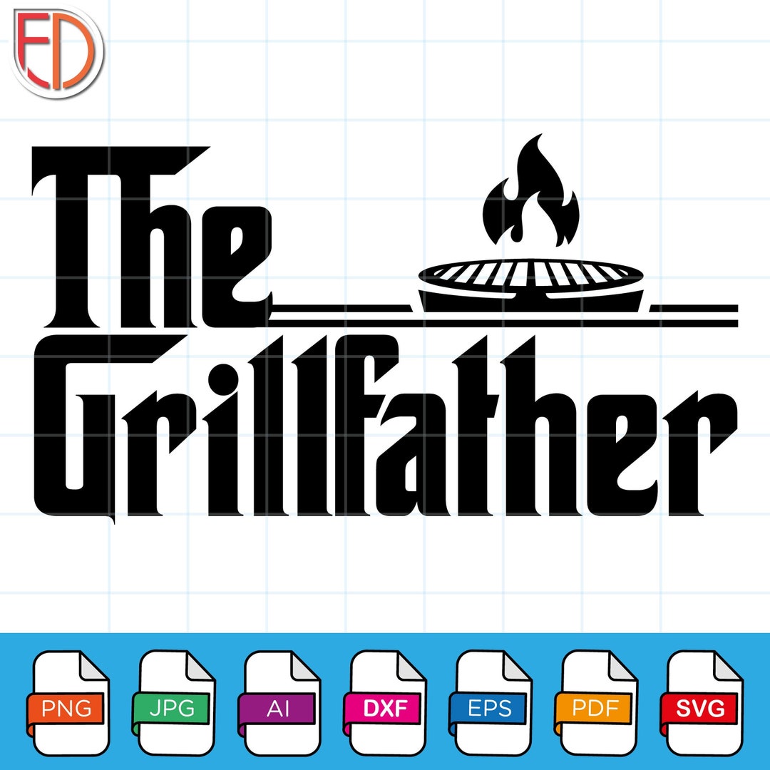 BBQ Dad SVG the Grillfather Funny Grill Master Svg BBQ Chef Dad Father