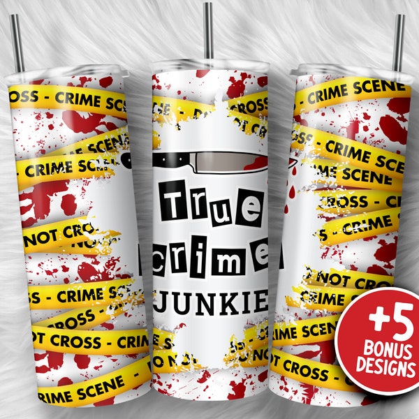 True Crime Junkie True Crime Tumbler 20oz Skinny Tumbler Horror Tumbler Sublimation PNG Spooky Season Tumbler Wrap