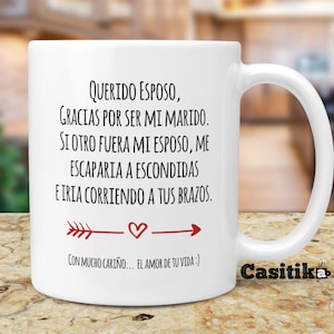 Regalo de Aniversario de Bodas a mi Querido Esposo. Taza Para Pareja en el dia de San Valentin o Cumpleanos. Gift idea for Latino Husband.