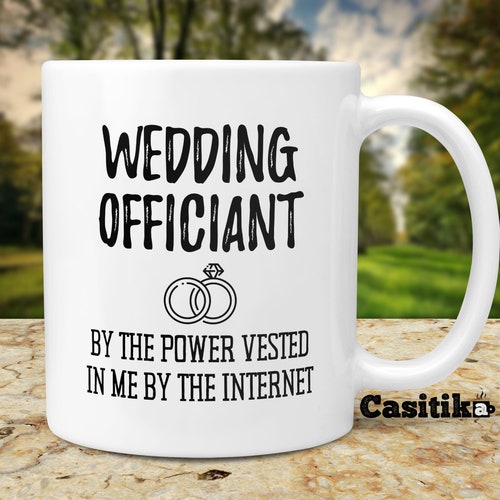 Funny Wedding Officiant Gift. Ceramic Coffee Mug. by the Power Etsy