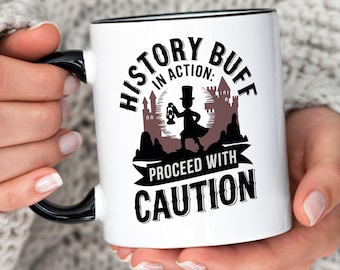 Funny History Teacher Coffee Mug: Proceed with Caution