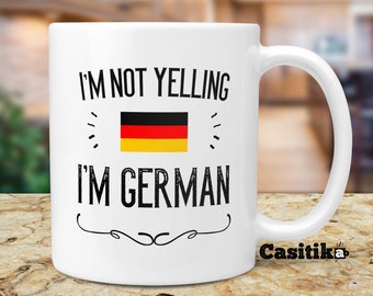 Proud German Coffee Mug, I'm Not Yelling I'm German