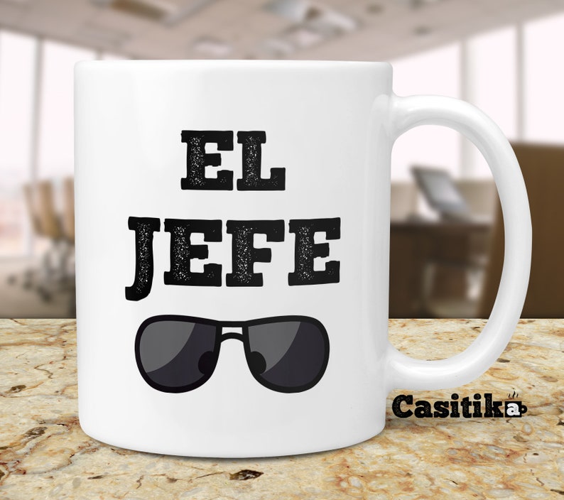 Gift Idea for Boss. El Jefe Coffee Mug. Funny Quote in Spanish for The Bosses. Regalo para Tu Jefe. image 1