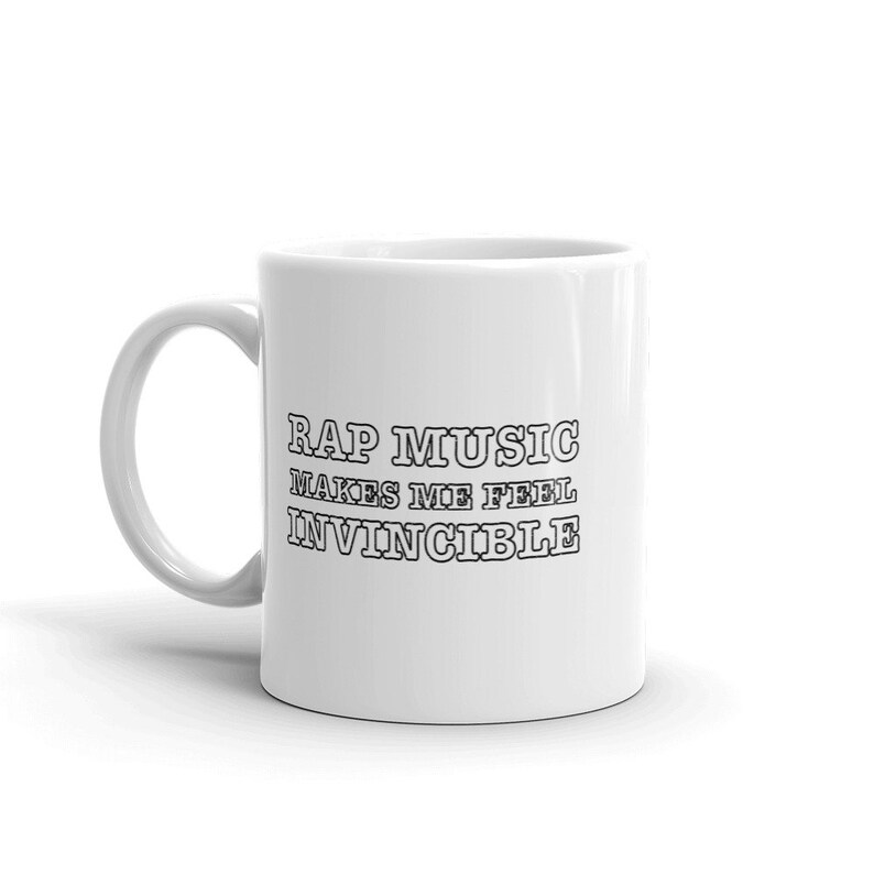 Rapper Coffee Mug Rap Music Makes Me Feel Invincible - Etsy