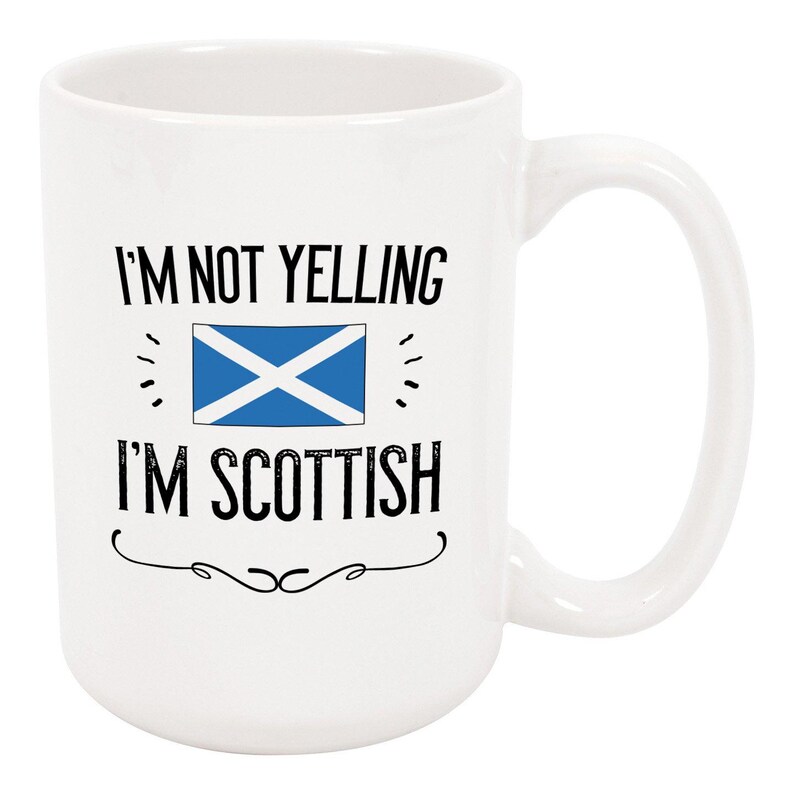 Funny Scottish Mug: I'm Not Yelling, Scotland Flag Gift imagem 3