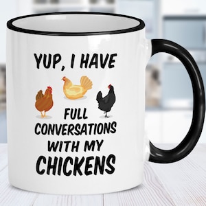 Chicken Mug - Chicken Gifts For Poultry Lovers. Coffee Mug & Travel Cup. I Have Full Conversations With My Chickens. Farmhouse Decor.